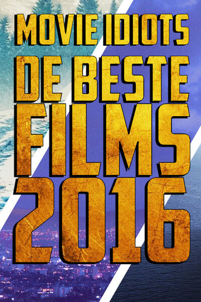 150 reviews Debestefilmsvan2016 Movie Idiots2 1497460111