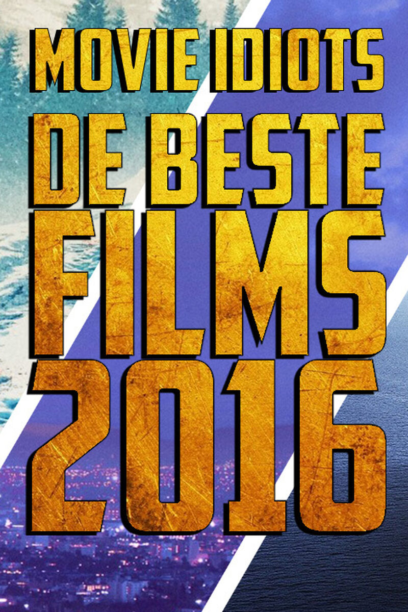 150 reviews Debestefilmsvan2016 Movie Idiots2 1497460111